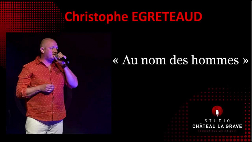 Christophe EGRETEAUD  ' Au nom des hommes '