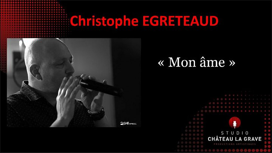 Christophe EGRETEAUD  ' Mon âme '